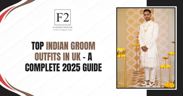 Top Indian Groom Outfits in UK - A Complete 2025 Guide